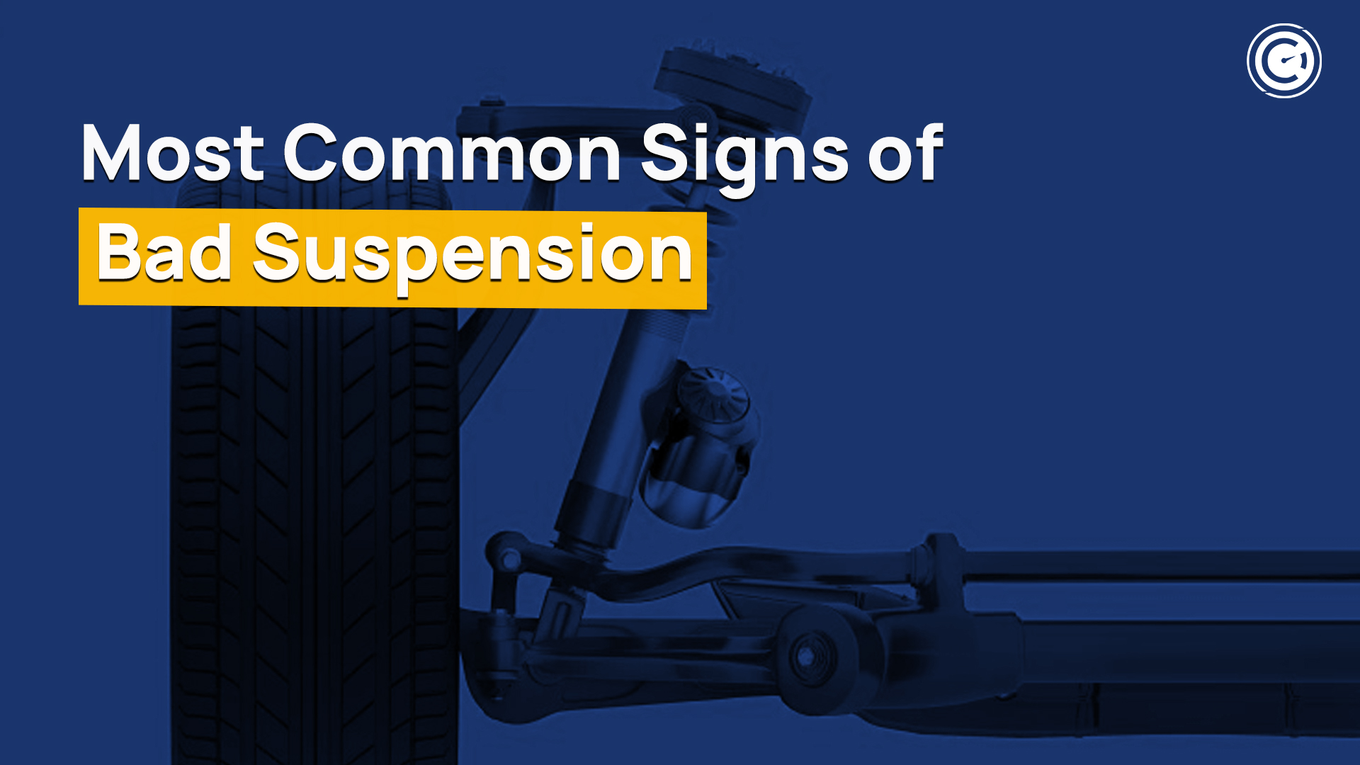 Top 5 Most Common Signs of Bad Suspension GaragePro Blog