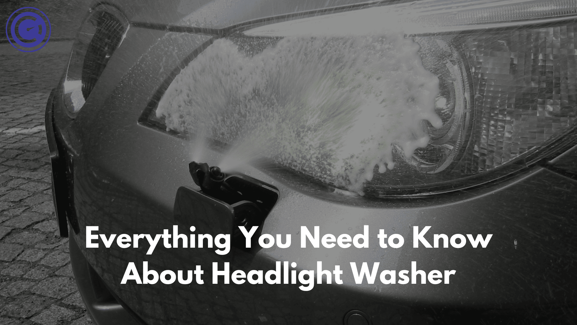 Everything You Need to Know About Headlight Washers GaragePro Blog